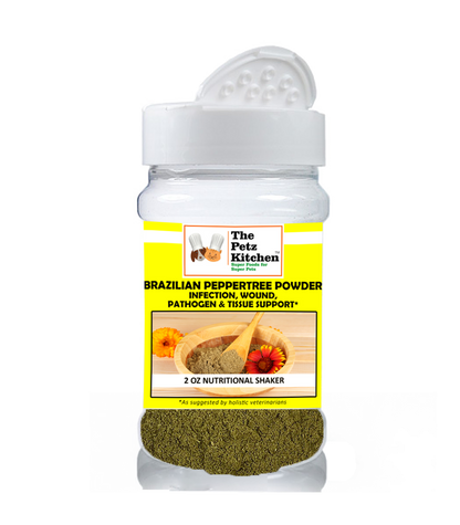 Brazilian Peppertree - Infection, Wound, Pathogen & Tissue Support* The Petz Kitchen For Dogs & Cats*