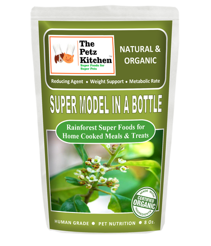 Super Model In A Bottle Weight Support* The Petz Kitchen - Organic & Human Grade Ingredients For Home Prepared Meals & Treats