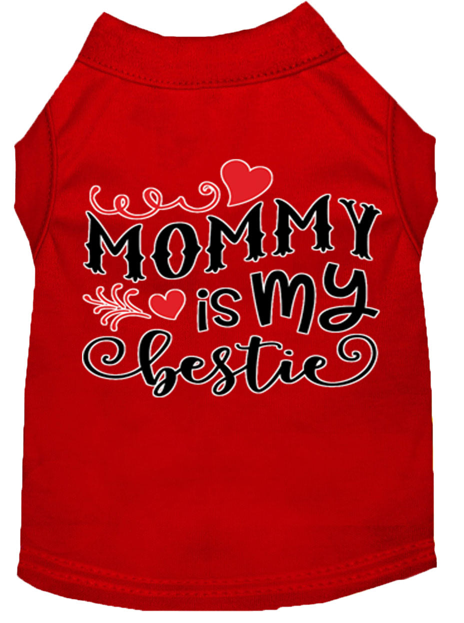 Pet Dog & Cat Shirt Screen Printed, "Mommy is my Bestie"