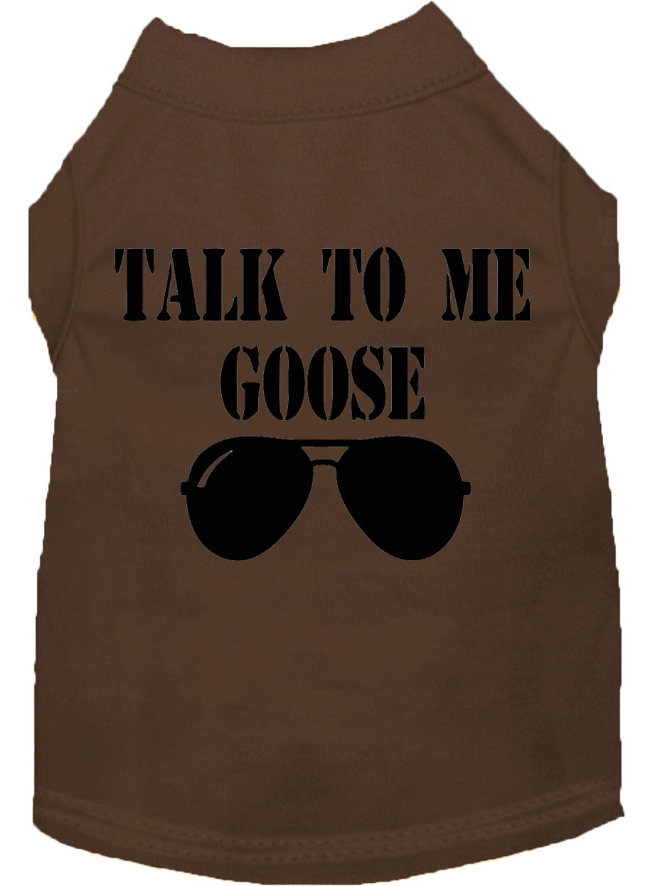 Pet Dog & Cat Shirt Screen Printed, "Talk To Me Goose"