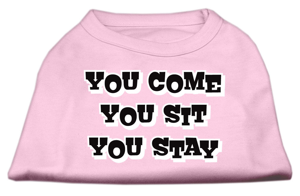 Pet Dog & Cat Shirt Screen Printed, "You Come, You Sit, You Stay"