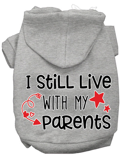 Pet, Dog & Cat Hoodie Screen Printed, "I Still Live With My Parents"