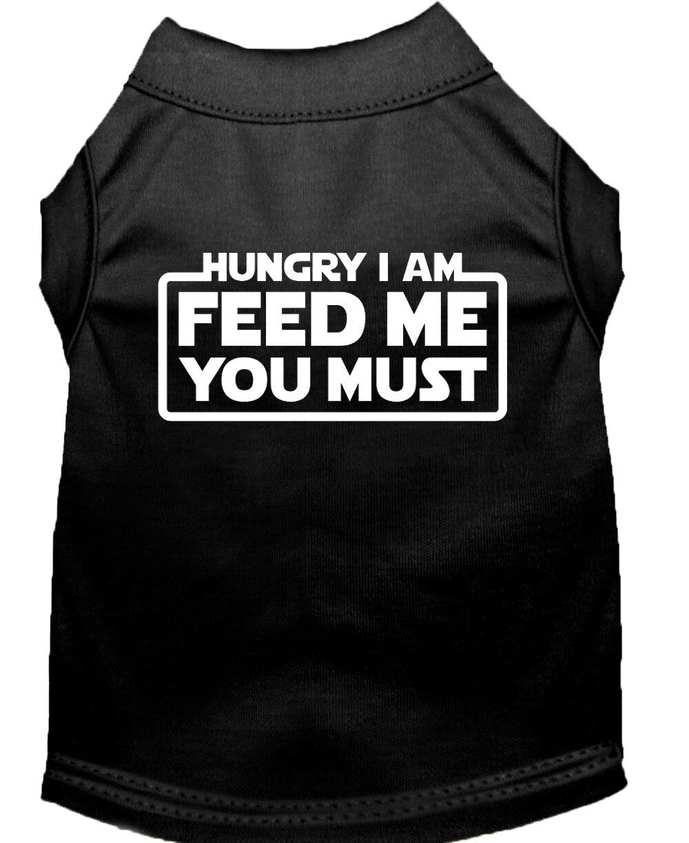 Pet Dog & Cat Shirt Screen Printed, "Hungry I Am, Feed Me You Must"