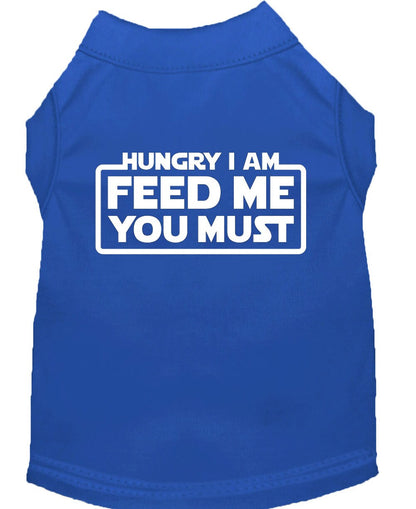 Pet Dog & Cat Shirt Screen Printed, "Hungry I Am, Feed Me You Must"