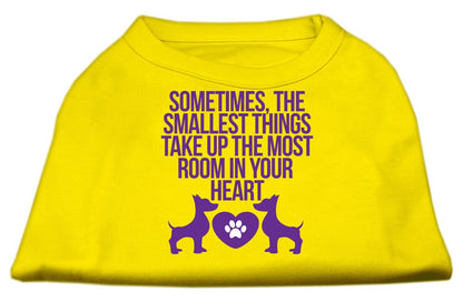 Pet Dog & Cat Shirt Screen Printed, "Sometimes The Smallest Things Take Up The Most Room In Your Heart"