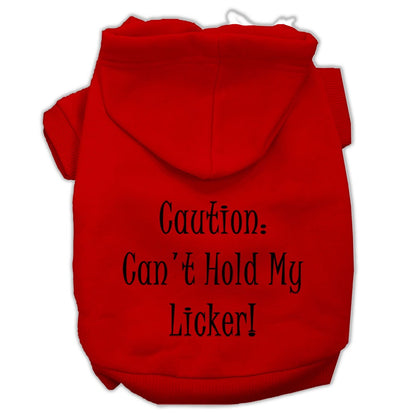 Pet, Dog & Cat Hoodie Screen Printed, "Can't Hold My Licker"