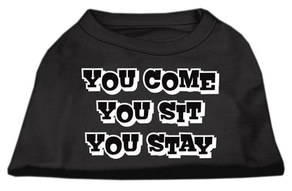 Pet Dog & Cat Shirt Screen Printed, "You Come, You Sit, You Stay"