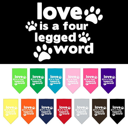 Pet and Dog Bandana Screen Printed, "Love Is A Four Legged Word"