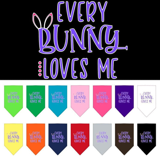 Pet and Dog Bandana Screen Printed, "Every Bunny Loves Me"